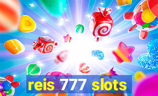 reis 777 slots